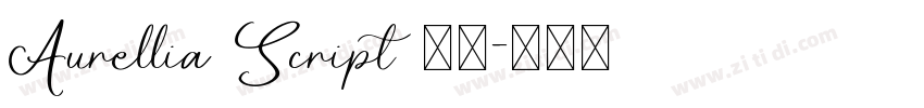Aurellia Script 常规字体转换